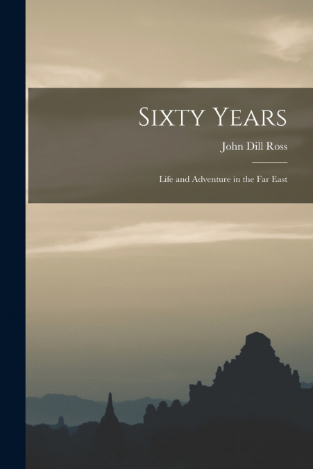 SIXTY YEARS