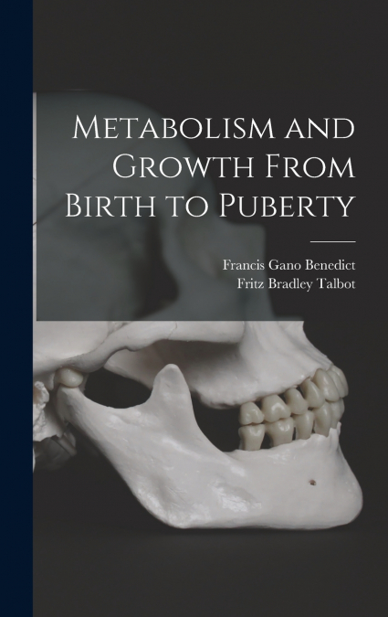 METABOLISM AND GROWTH FROM BIRTH TO PUBERTY