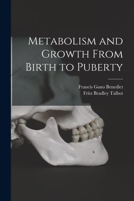 METABOLISM AND GROWTH FROM BIRTH TO PUBERTY