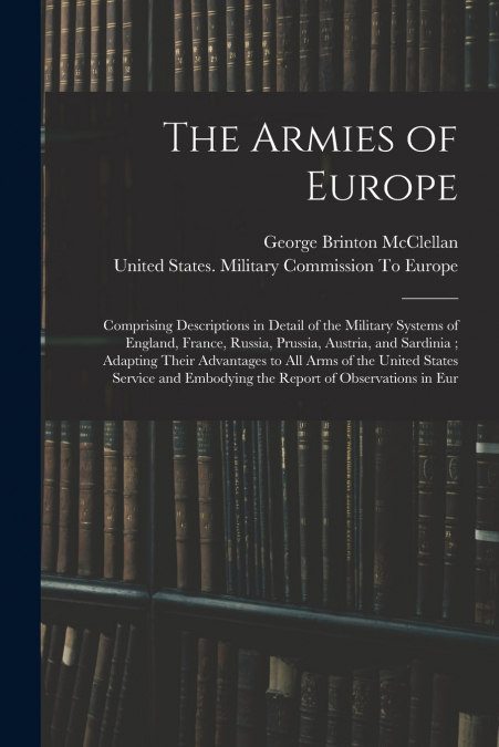 THE ARMIES OF EUROPE