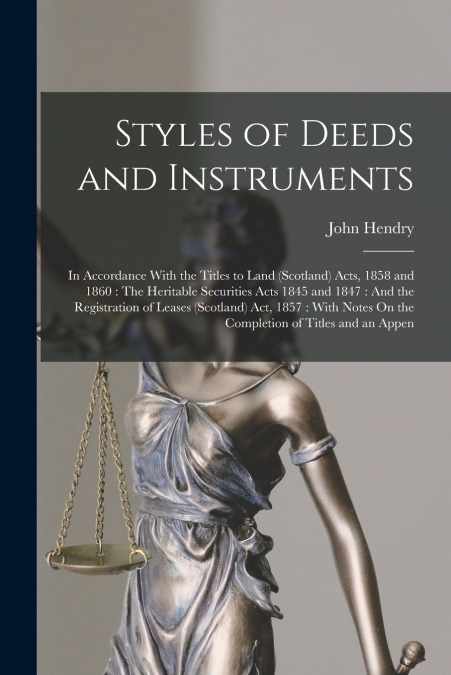 STYLES OF DEEDS AND INSTRUMENTS