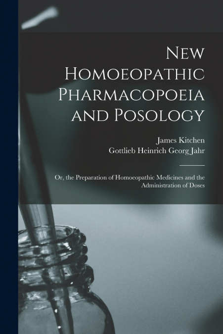 NEW HOMOEOPATHIC PHARMACOPOEIA AND POSOLOGY