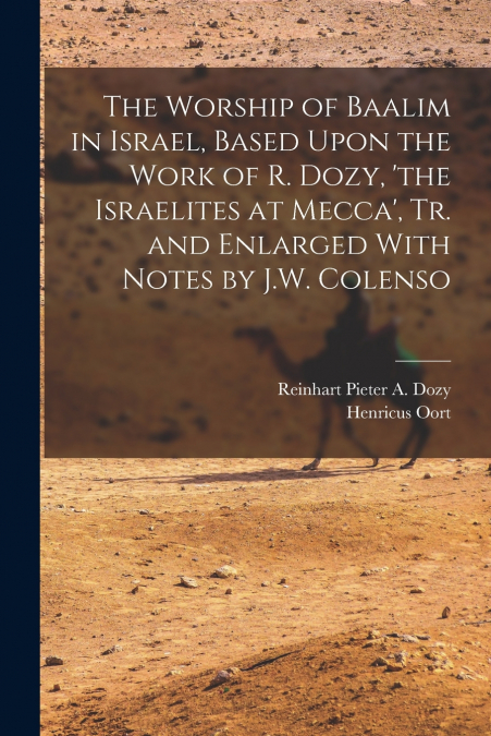 THE WORSHIP OF BAALIM IN ISRAEL, BASED UPON THE WORK OF R. D