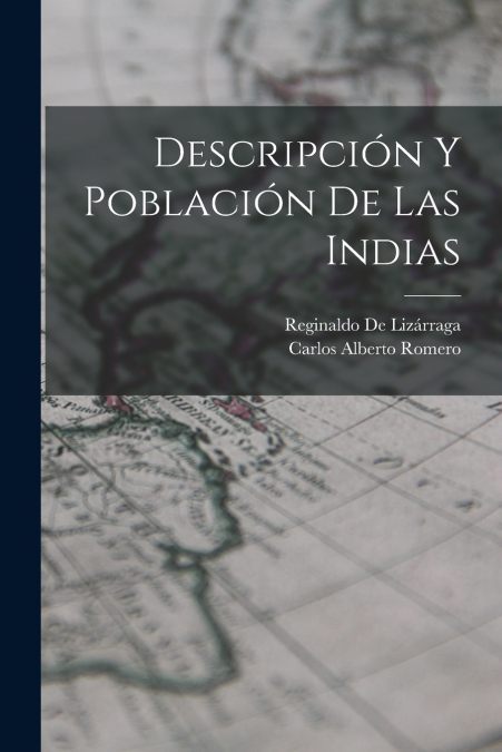 DESCRIPCION Y POBLACION DE LAS INDIAS