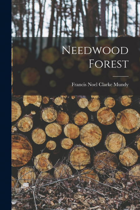 NEEDWOOD FOREST