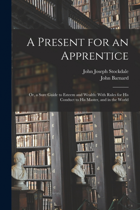 A PRESENT FOR AN APPRENTICE