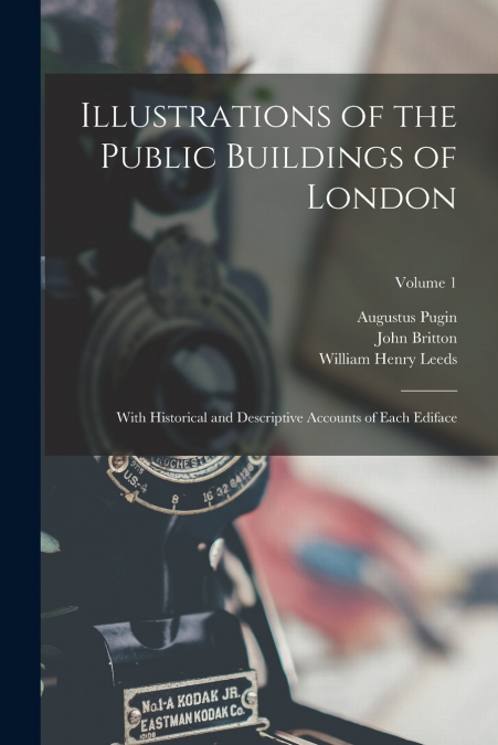 ILLUSTRATIONS OF THE PUBLIC BUILDINGS OF LONDON