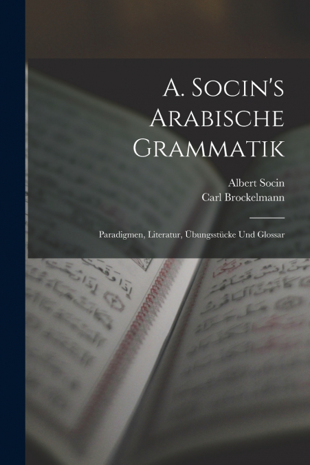 A. SOCIN?S ARABISCHE GRAMMATIK