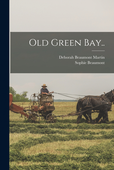 OLD GREEN BAY..