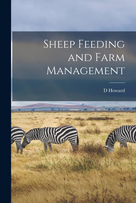 SHEEP FEEDING AND FARM MANAGEMENT
