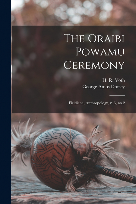THE ORAIBI POWAMU CEREMONY