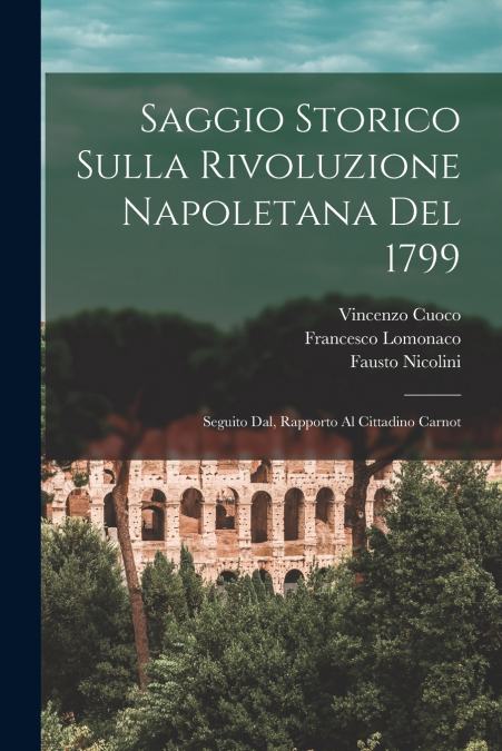 SAGGIO STORICO SULLA RIVOLUZIONE NAPOLETANA DEL 1799, SEGUIT