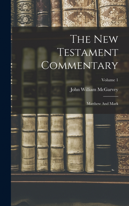 THE NEW TESTAMENT COMMENTARY