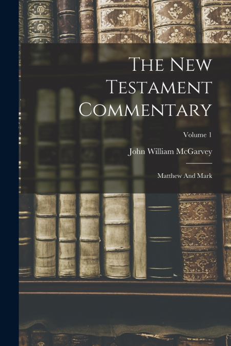 THE NEW TESTAMENT COMMENTARY