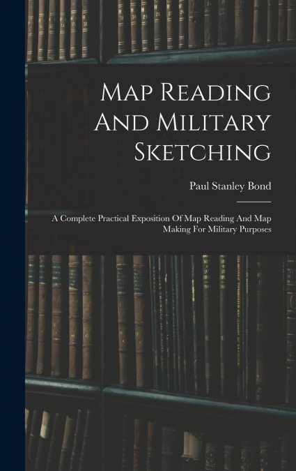 MAP READING AND MILITARY SKETCHING