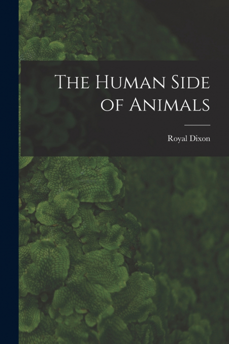 THE HUMAN SIDE OF ANIMALS