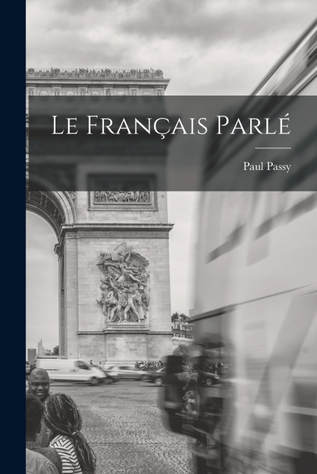LE FRAN�AIS PARLE