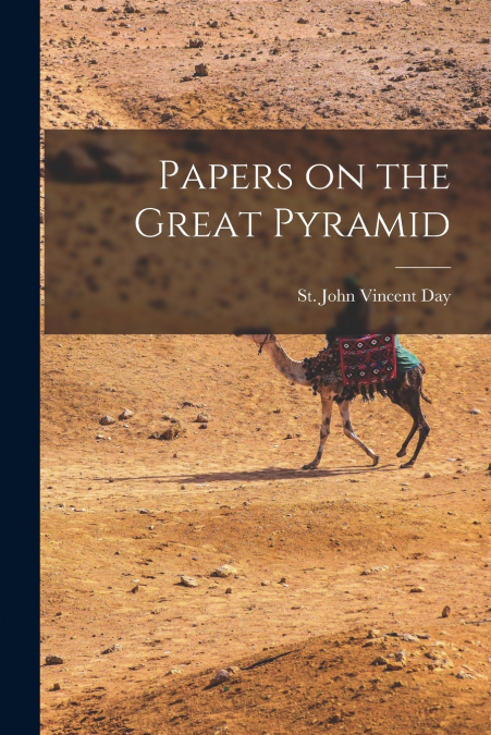 PAPERS ON THE GREAT PYRAMID