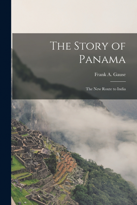 THE STORY OF PANAMA
