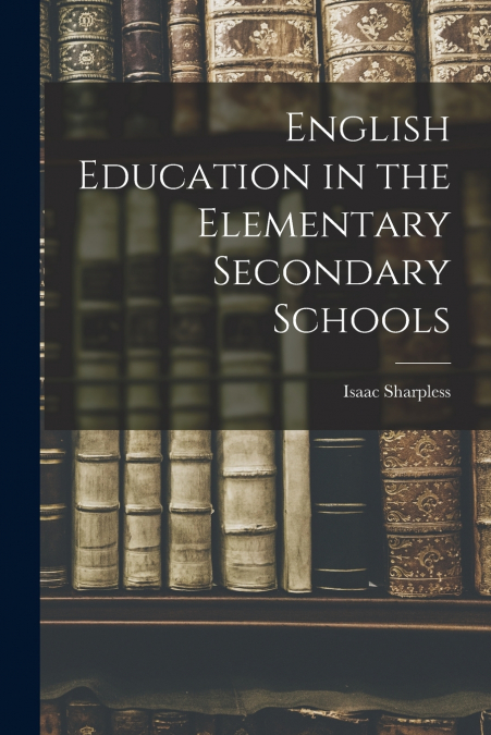 ENGLISH EDUCATION IN THE ELEMENTARY SECONDARY SCHOOLS