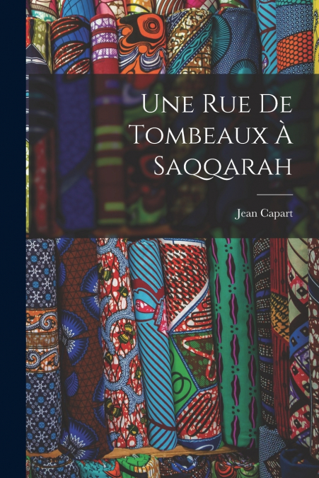 UNE RUE DE TOMBEAUX A SAQQARAH