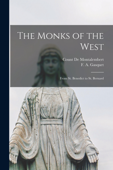 THE MONKS OF THE WEST