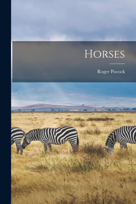 HORSES
