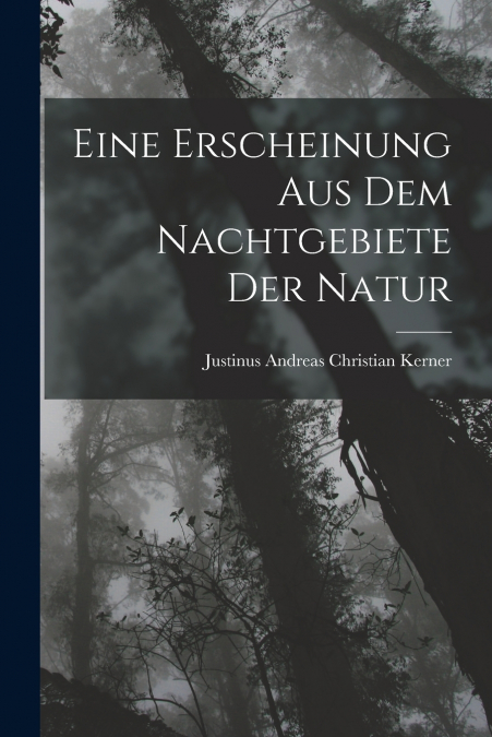 EINE ERSCHEINUNG AUS DEM NACHTGEBIETE DER NATUR