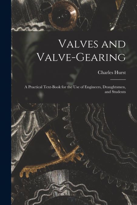 VALVES AND VALVE-GEARING