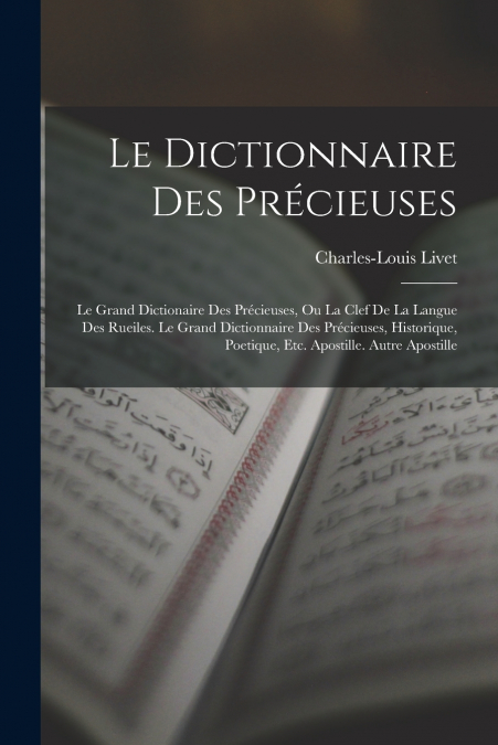 LE DICTIONNAIRE DES PRECIEUSES