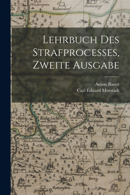 LEHRBUCH DES STRAFPROCESSES, ZWEITE AUSGABE