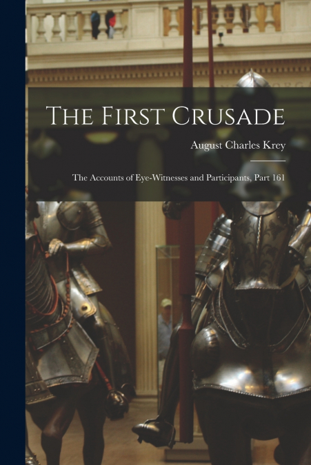 THE FIRST CRUSADE
