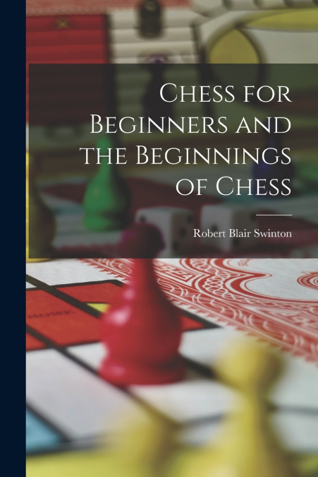 CHESS FOR BEGINNERS