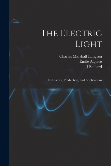 THE ELECTRIC LIGHT