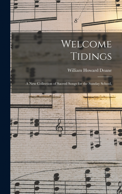 WELCOME TIDINGS