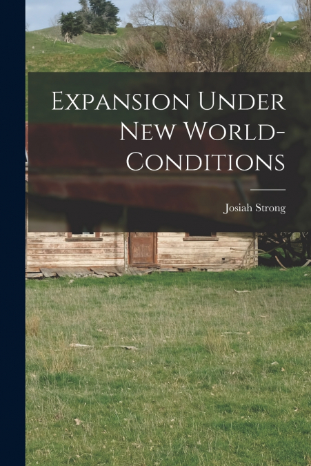 EXPANSION UNDER NEW WORLD-CONDITIONS