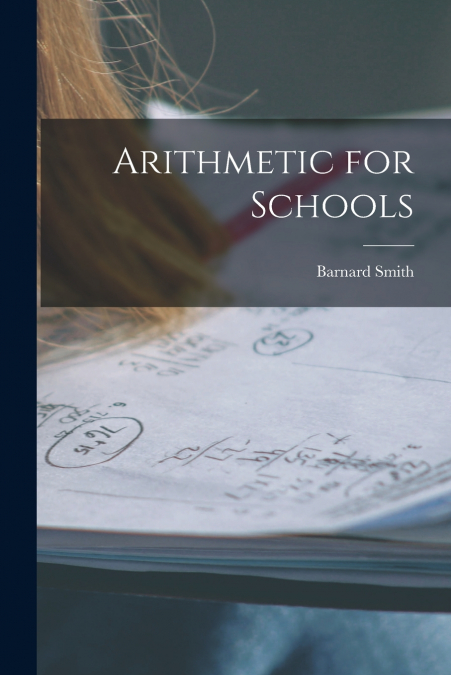 ARITHMETIC FOR SCHOOLS