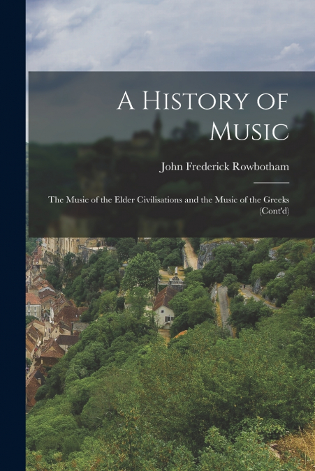 A HISTORY OF MUSIC