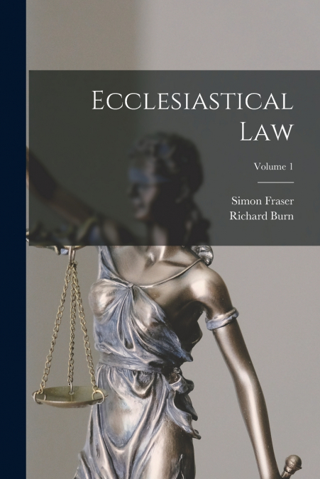 ECCLESIASTICAL LAW, VOLUME 1