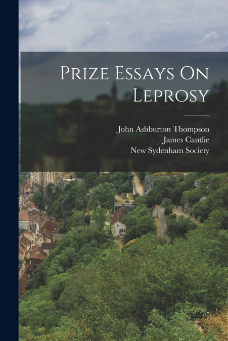 PRIZE ESSAYS ON LEPROSY