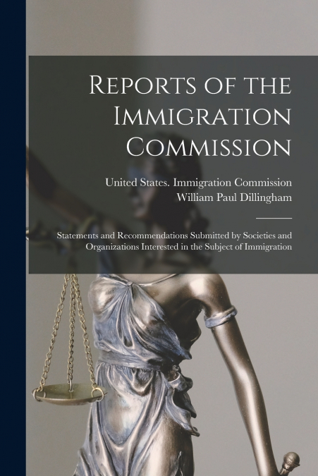 ABSTRACTS OF REPORTS OF THE IMMIGRATION COMMISSION