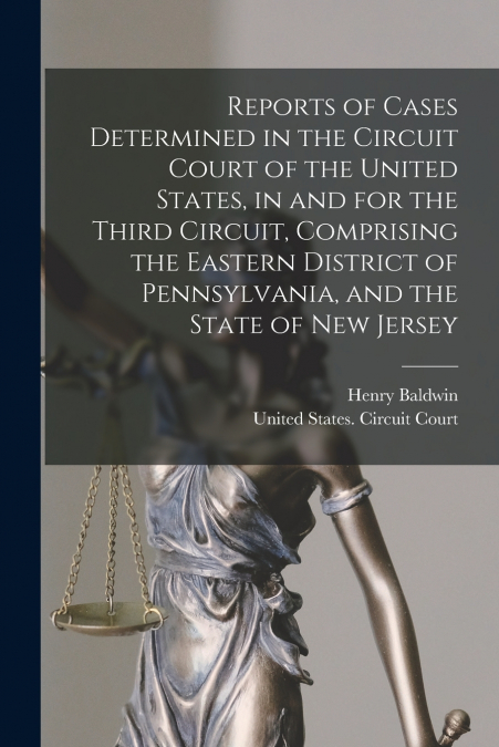 REPORTS OF CASES DETERMINED IN THE CIRCUIT COURT OF THE UNIT