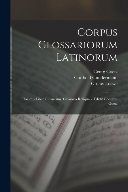 CORPUS GLOSSARIORUM LATINORUM