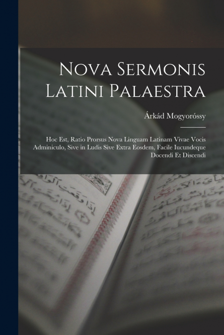 NOVA SERMONIS LATINI PALAESTRA