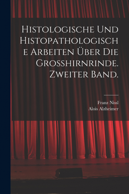 HISTOLOGISCHE UND HISTOPATHOLOGISCHE ARBEITEN UBER DIE GROSS