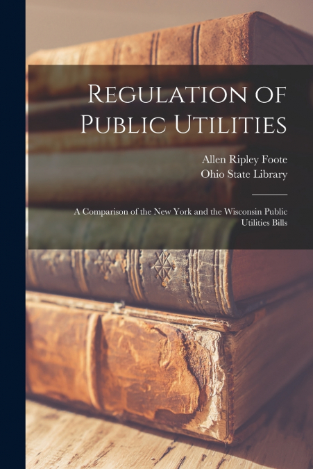 REGULATION OF PUBLIC UTILITIES