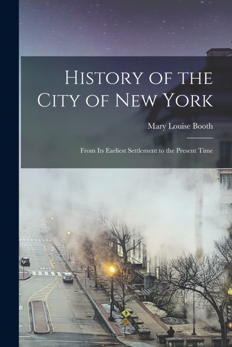 HISTORY OF THE CITY OF NEW YORK