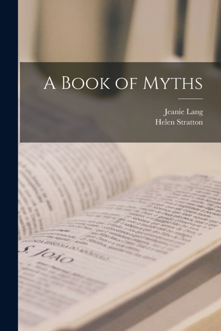 A BOOK OF MYTHS