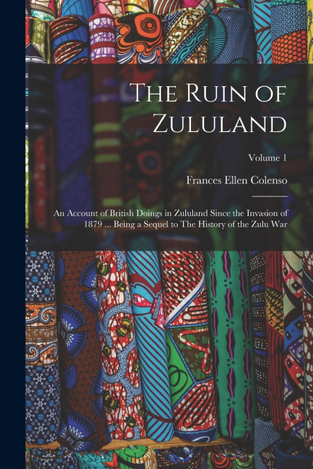 THE RUIN OF ZULULAND