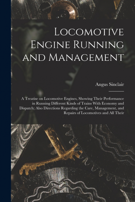 LOCOMOTIVE ENGINE RUNNING AND MANAGEMENT